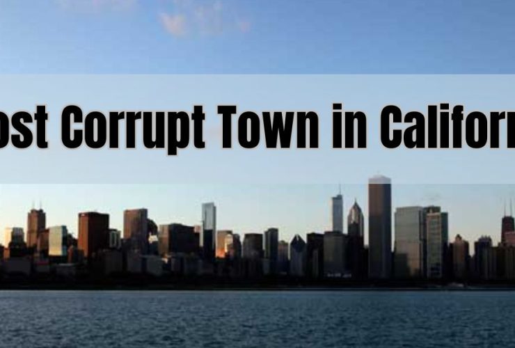 This California City Ranks as State's Most Corrupt Town