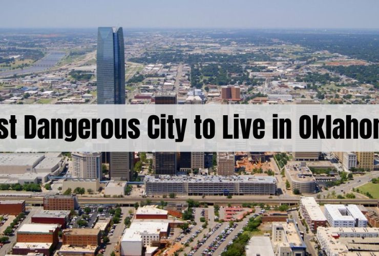 This City Has Been Named the Most Dangerous City to Live in Oklahoma