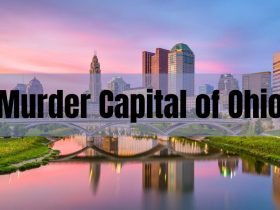 This City Has Been Named the Murder Capital of Ohio