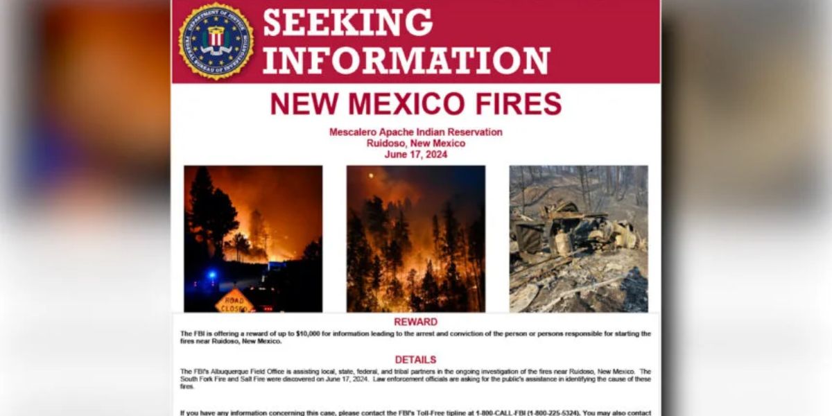 FBI Offers $10,000 Reward for Leads in New Mexico Wildfire Cases