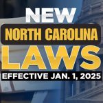 Prepare for Change New North Carolina Laws Going Into Effect on January 1, 2025