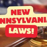 Prepare for Change: New Pennsylvania Laws Going Into Effect on January 1, 2025