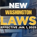 Prepare for Change: Washington Laws Going Into Effect on January 1, 2025