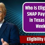 SNAP Benefits in Texas: Are You Eligible For the New Payments Coming This Week?